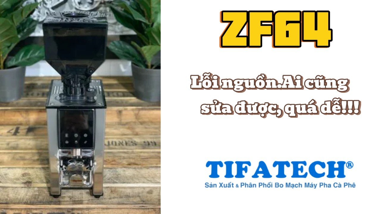 Sửa máy xay cà phê ZF64